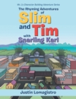 Image for Rhyming Adventures of Slim and Tim with Snarling Karl: Mr. L&#39;s Character Building Adventure Series