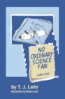 Image for No Ordinary Science Fair: A Mystery