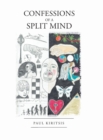 Image for Confessions of a Split Mind