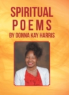 Image for Spiritual Poems by Donna Kay Harris