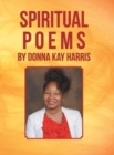 Image for Spiritual Poems by Donna Kay Harris