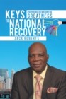 Image for Keys to National Recovery: Preparing the Nation for Greatness