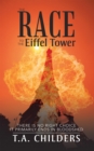 Image for Race to the Eiffel Tower: There Is No Right Choice Primarily Ends in Bloodshed