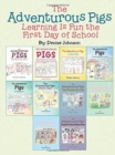 Image for The Adventurous Pigs : Learning Is Fun the First Day of School