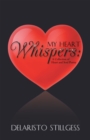 Image for My Heart Whispers: A Collection of Heart and Soul Poetry