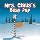 Image for Mrs. Claus&#39;S Busy Day
