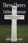 Image for Three Cheers for Father Donovan