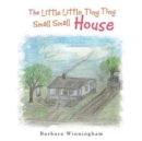 Image for The Little Little Tiny Tiny Small Small House