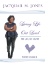 Image for Living Life out Loud : My Life, My Story