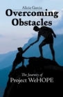 Image for Overcoming Obstacles: The Journey of Project Wehope