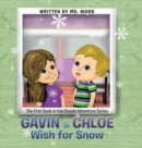 Image for Gavin &amp; Chloe Wish for Snow : The First Book in the Cousin Adventure Series