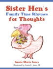 Image for Sister Hen&#39;S Family Time Rhymes for Thoughts