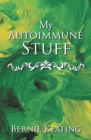 Image for My Autoimmune Stuff