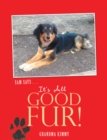 Image for It&#39;S All Good Fur