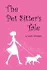 Image for The Pet Sitter&#39;s Tale