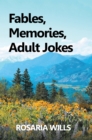 Image for Fables, Memories, Adult Jokes
