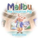 Image for Malibu : The Creative Pig