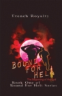 Image for Bound for Hell: The Beginning of the End