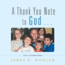 Image for Thank You Note to God . .: From a Grateful Heart