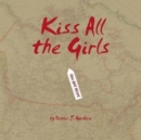 Image for Kiss All the Girls