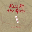 Image for Kiss All the Girls