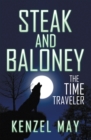 Image for Steak and Baloney: The Time Traveler