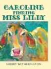 Image for Caroline Finding Miss Lilly