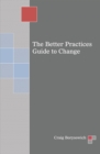 Image for Better Practices Guide to Change