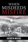 Image for When Misdeeds Misfire