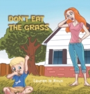 Image for Don&#39;T Eat the Grass