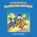 Image for Adventures of Pajama Man and Hugs