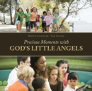 Image for Precious Moments with God&#39;S Little Angels