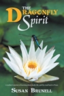 Image for Dragonfly Spirit: A Mother&#39;S Journey of Learning About Death, Life, and the Road Back to Peace