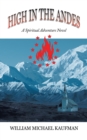 Image for High in the Andes: A Spiritual Adventure Novel