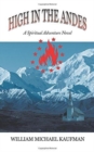 Image for High in the Andes : A Spiritual Adventure Novel