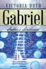 Image for Gabriel: Father&#39;S Loneliness