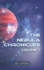 Image for Nebula Chronicles: Volume I