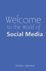 Image for Welcome to the World of Social Media