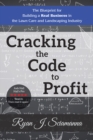 Image for Cracking the Code to Profit: The Blueprint for Building a Real Business in the Lawn Care and Landscaping Industry