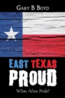 Image for East Texas Proud : What After Pride?