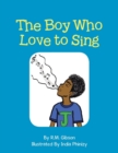 Image for The Boy Who Love to Sing