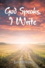 Image for God Speaks, I Write