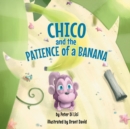 Image for Chico and the Patience of a Banana