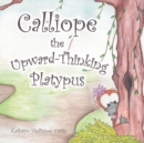 Image for Calliope the Upward-Thinking Platypus