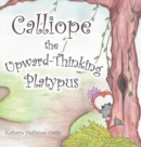 Image for Calliope the Upward-Thinking Platypus