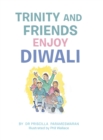 Image for Trinity and Friends Enjoy Diwali