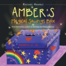 Image for Amber&#39;S Magical Savings Box : First Interactive Lesson on Earning and Saving Money!