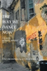Image for The Way We Dance Now