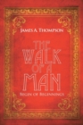 Image for The Walk of a Man : Begin of Beginnings