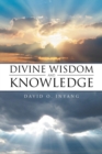 Image for Divine Wisdom and Knowledge